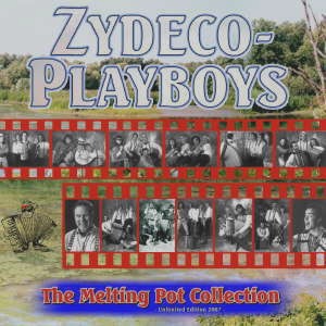Zydeco Playboys - The Melting Pot Collection CD